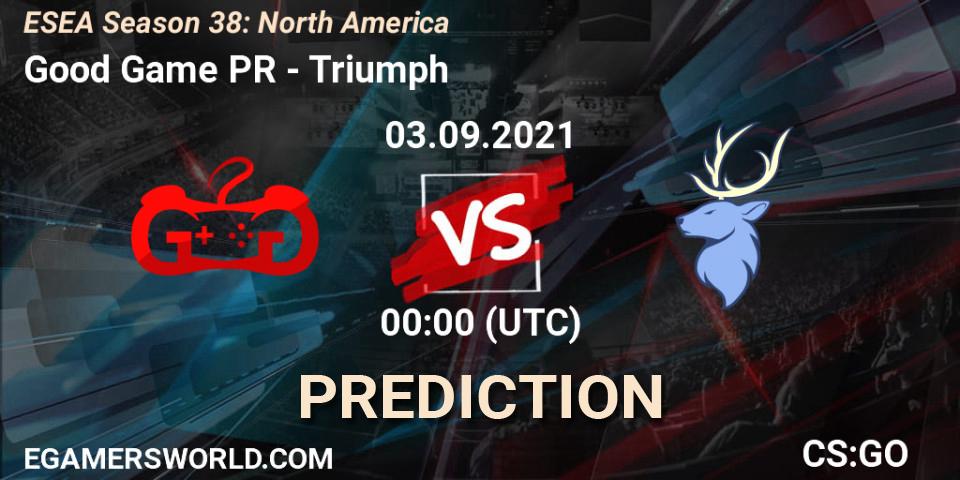 Pronóstico Good Game PR - Triumph. 03.09.21, CS2 (CS:GO), ESEA Season 38: North America 