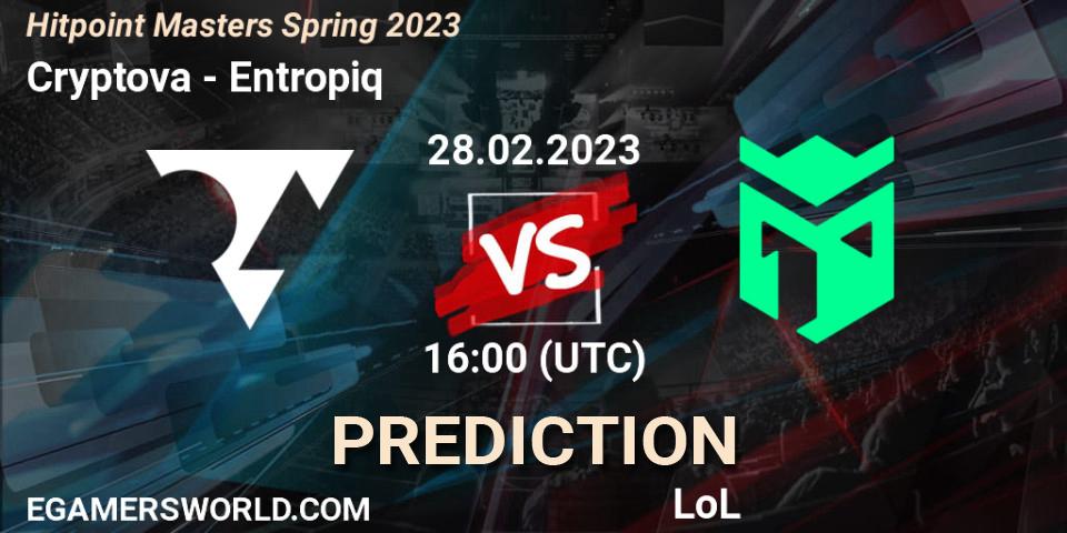 Pronóstico Cryptova - Entropiq. 28.02.2023 at 16:00, LoL, Hitpoint Masters Spring 2023