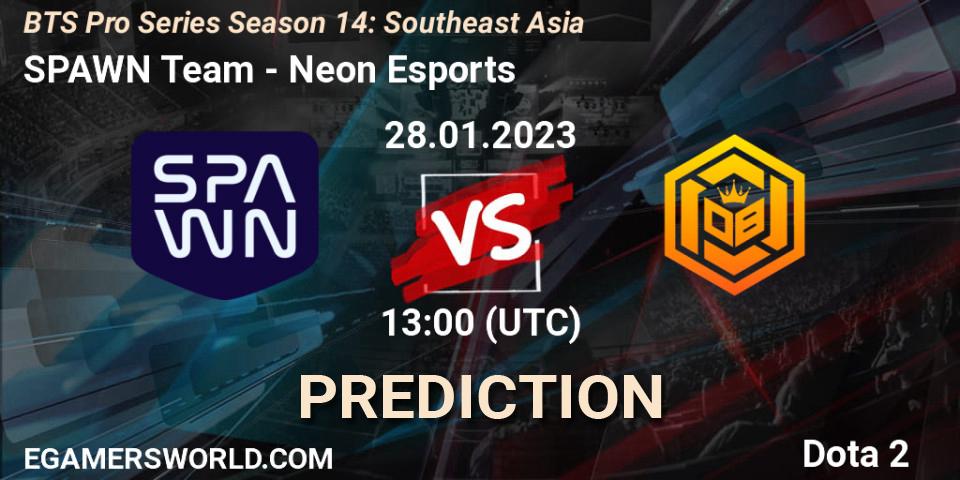 Pronóstico SPAWN Team - Neon Esports. 28.01.23, Dota 2, BTS Pro Series Season 14: Southeast Asia