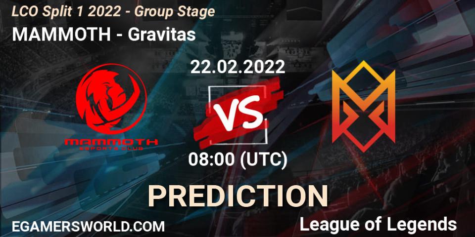 Pronóstico MAMMOTH - Gravitas. 22.02.2022 at 08:00, LoL, LCO Split 1 2022 - Group Stage 