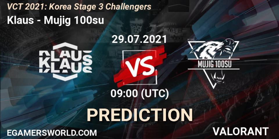 Pronóstico Klaus - Mujig 100su. 29.07.2021 at 09:00, VALORANT, VCT 2021: Korea Stage 3 Challengers