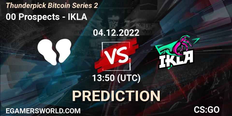 Pronóstico 00 Prospects - IKLA. 04.12.22, CS2 (CS:GO), Thunderpick Bitcoin Series 2