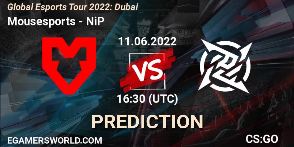 Pronóstico Mousesports - NiP. 11.06.2022 at 16:30, Counter-Strike (CS2), Global Esports Tour 2022: Dubai