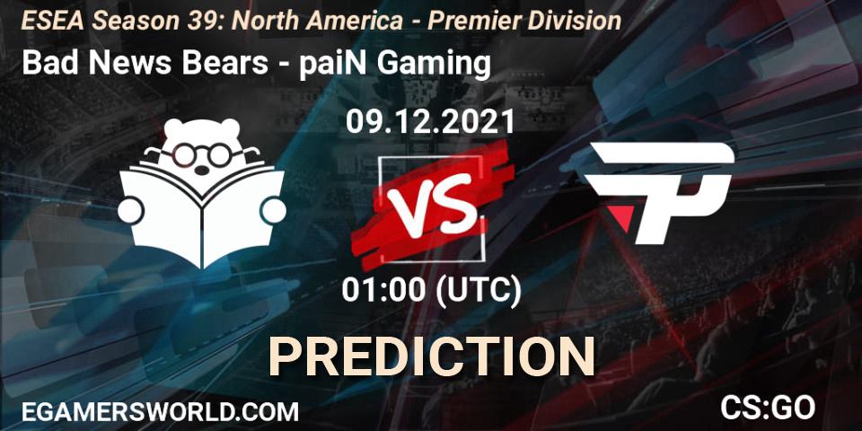 Pronóstico Bad News Bears - paiN Gaming. 09.12.2021 at 01:00, Counter-Strike (CS2), ESEA Season 39: North America - Premier Division