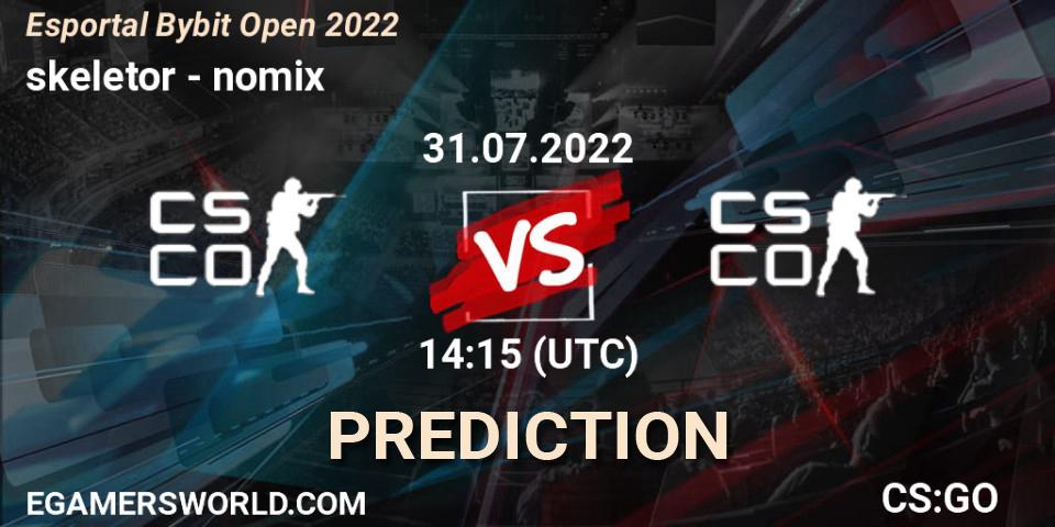 Pronóstico skeletor - nomix. 31.07.2022 at 14:20, Counter-Strike (CS2), Esportal Bybit Open 2022