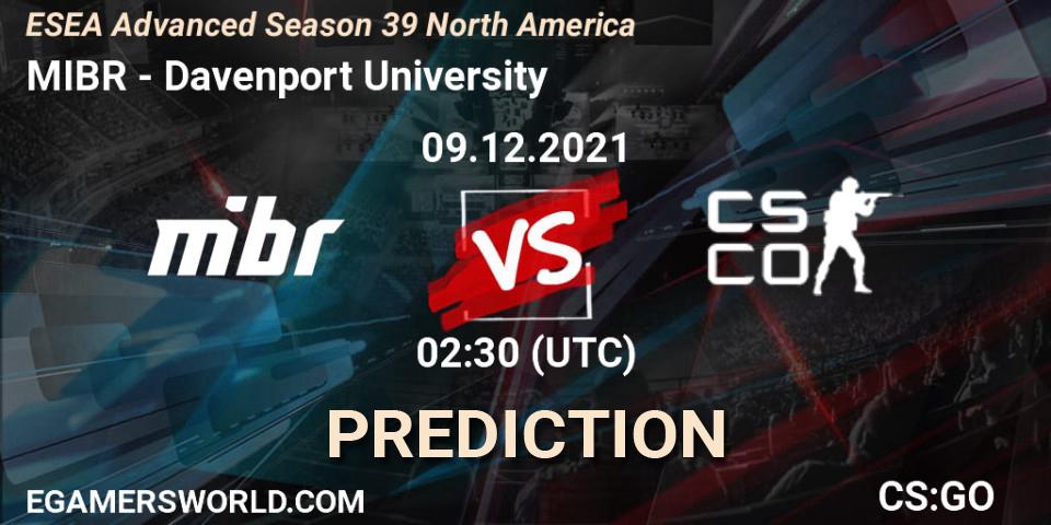 Pronóstico MIBR - Davenport University. 09.12.2021 at 02:30, Counter-Strike (CS2), ESEA Advanced Season 39 North America
