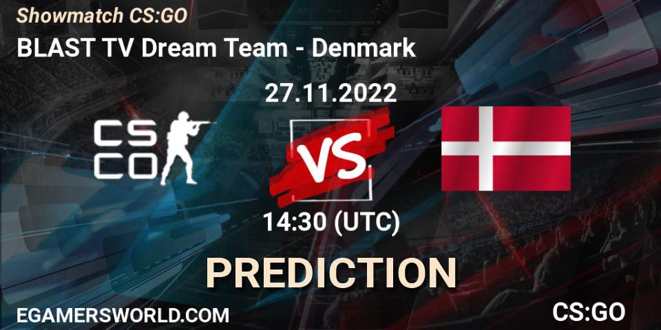 Pronóstico BLAST TV Dream Team - Denmark. 27.11.22, CS2 (CS:GO), Showmatch CS:GO