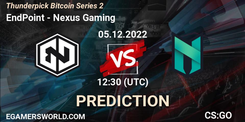 Pronóstico EndPoint - Nexus Gaming. 05.12.2022 at 12:30, Counter-Strike (CS2), Thunderpick Bitcoin Series 2