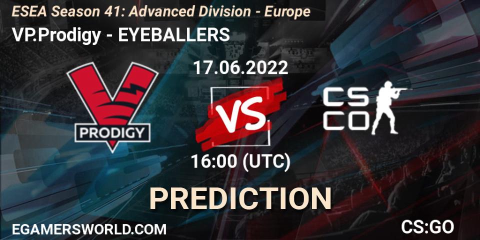 Pronóstico VP.Prodigy - EYEBALLERS. 17.06.2022 at 15:00, Counter-Strike (CS2), ESEA Season 41: Advanced Division - Europe