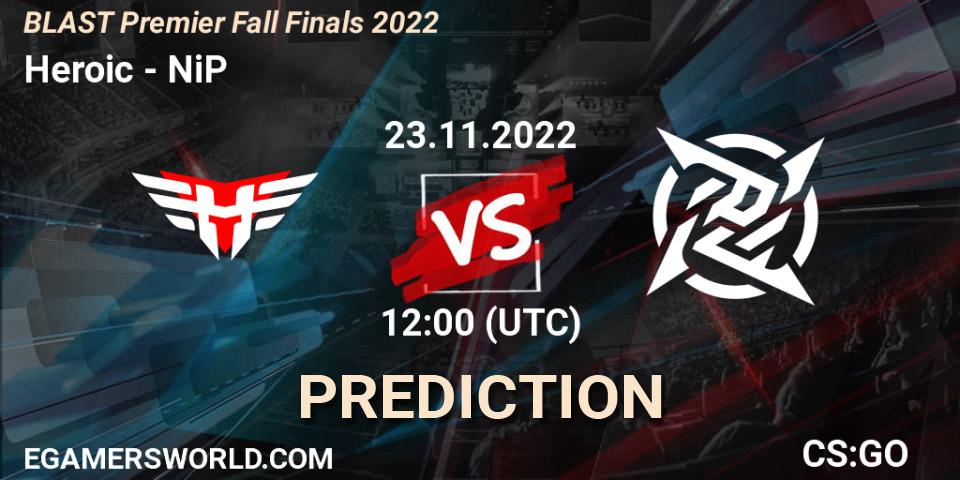 Pronóstico Heroic - NiP. 23.11.22, CS2 (CS:GO), BLAST Premier Fall Finals 2022
