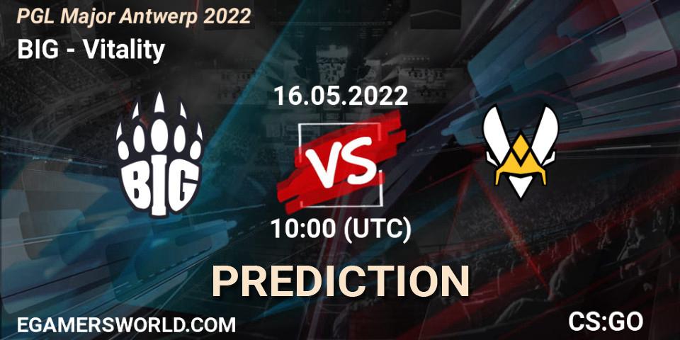 Pronóstico BIG - Vitality. 16.05.2022 at 10:00, Counter-Strike (CS2), PGL Major Antwerp 2022