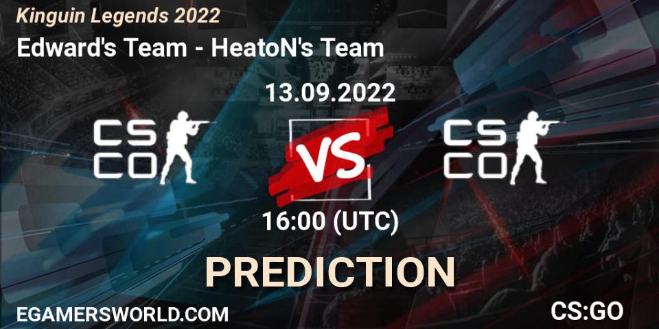 Pronóstico Edward's Team - HeatoN's Team. 13.09.2022 at 15:20, Counter-Strike (CS2), Kinguin Legends 2022