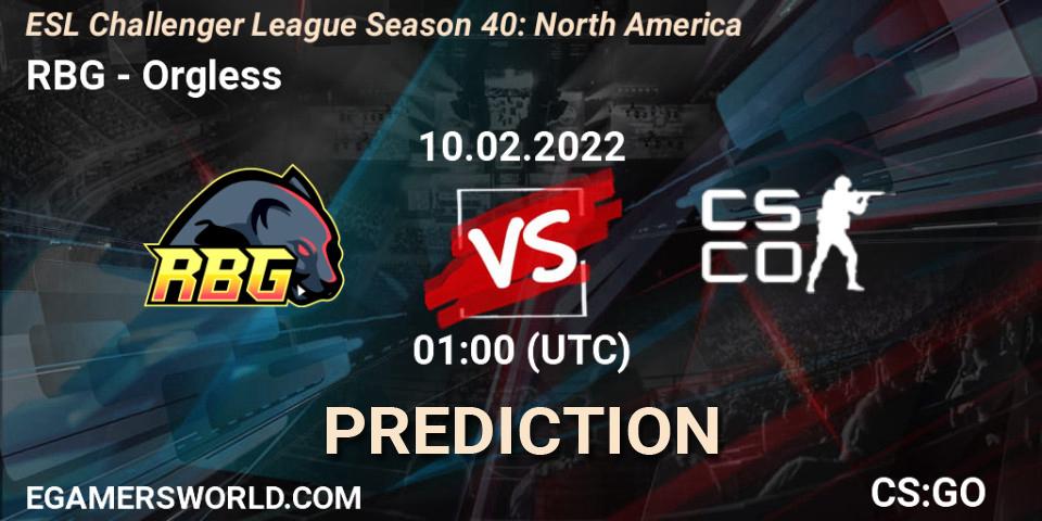 Pronóstico RBG - Orgless. 10.02.22, CS2 (CS:GO), ESL Challenger League Season 40: North America
