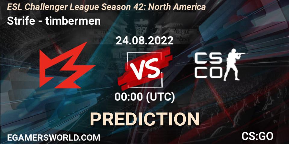 Pronóstico Strife - timbermen. 24.08.2022 at 01:20, Counter-Strike (CS2), ESL Challenger League Season 42: North America