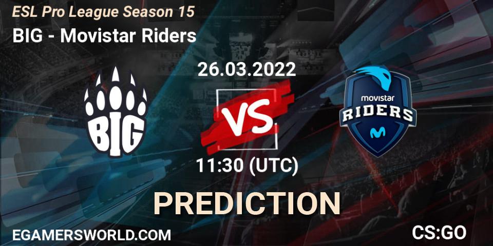 Pronóstico BIG - Movistar Riders. 26.03.2022 at 11:30, Counter-Strike (CS2), ESL Pro League Season 15