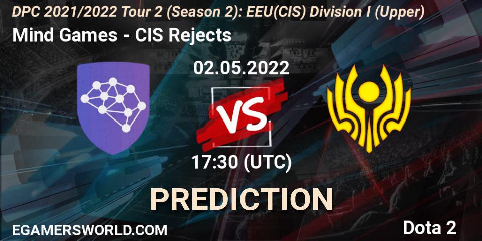 Pronóstico Mind Games - CIS Rejects. 02.05.2022 at 17:40, Dota 2, DPC 2021/2022 Tour 2 (Season 2): EEU(CIS) Division I (Upper)