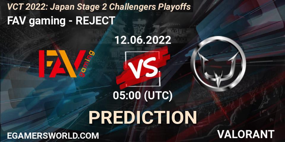 Pronóstico FAV gaming - REJECT. 12.06.2022 at 05:00, VALORANT, VCT 2022: Japan Stage 2 Challengers Playoffs