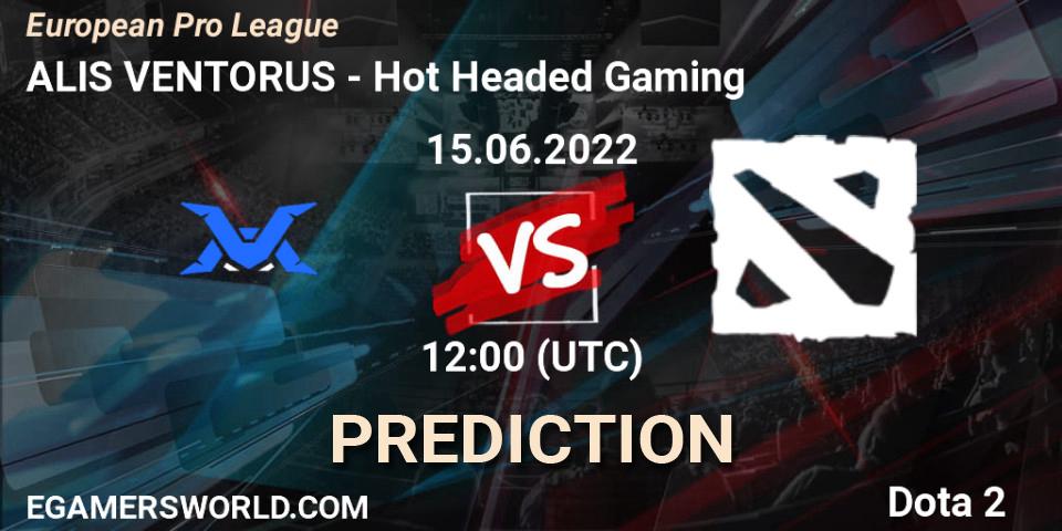 Pronóstico ALIS VENTORUS - Hot Headed Gaming. 15.06.2022 at 13:27, Dota 2, European Pro League