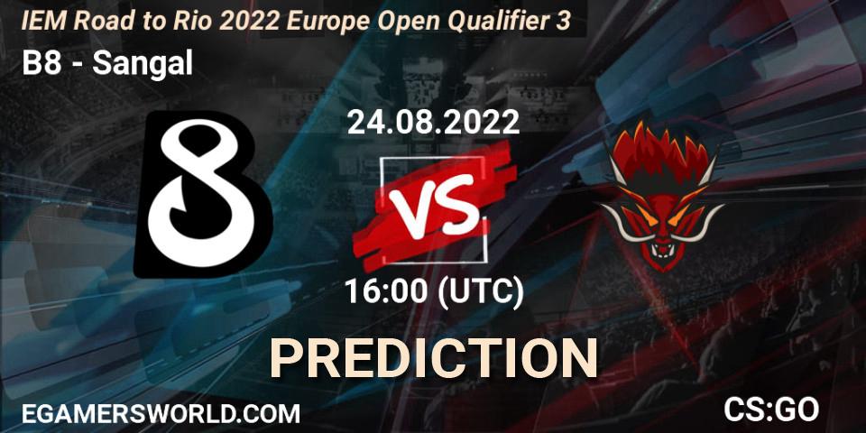 Pronóstico B8 - Sangal. 24.08.2022 at 16:00, Counter-Strike (CS2), IEM Road to Rio 2022 Europe Open Qualifier 3