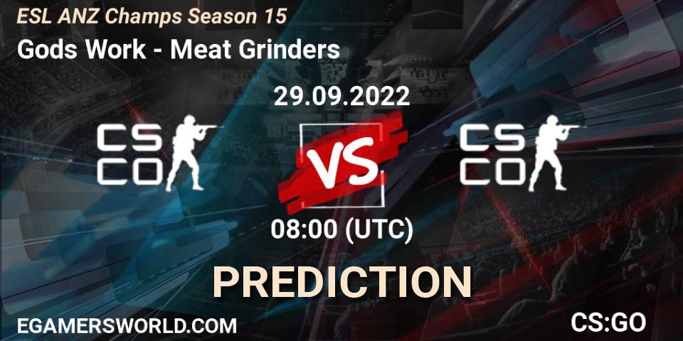 Pronóstico Gods Work - Meat Grinders. 29.09.2022 at 08:00, Counter-Strike (CS2), ESL ANZ Champs Season 15