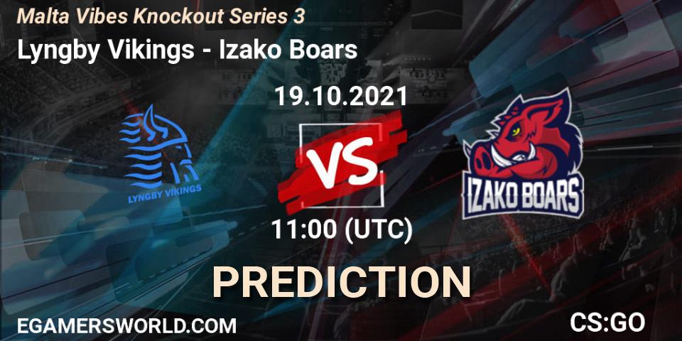 Pronóstico Lyngby Vikings - Izako Boars. 19.10.21, CS2 (CS:GO), Malta Vibes Knockout Series 3
