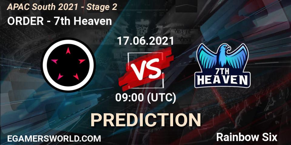 Pronóstico ORDER - 7th Heaven. 17.06.2021 at 09:00, Rainbow Six, APAC South 2021 - Stage 2