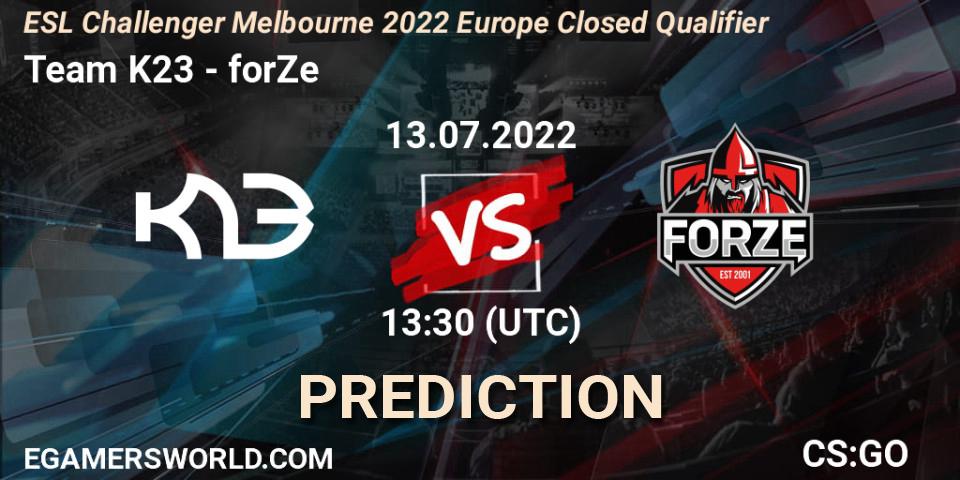 Pronóstico Team K23 - forZe. 13.07.2022 at 13:30, Counter-Strike (CS2), ESL Challenger Melbourne 2022 Europe Closed Qualifier