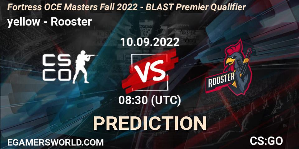 Pronóstico yellow - Rooster. 10.09.2022 at 08:30, Counter-Strike (CS2), Fortress OCE Masters Fall 2022 - BLAST Premier Qualifier