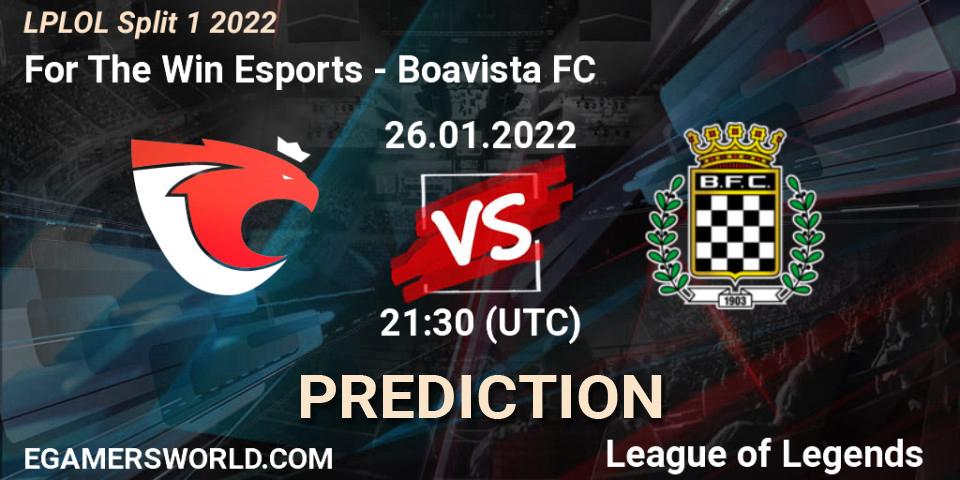 Pronóstico For The Win Esports - Boavista FC. 26.01.2022 at 21:30, LoL, LPLOL Split 1 2022