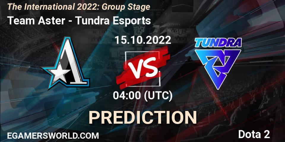 Pronóstico Team Aster - Tundra Esports. 15.10.2022 at 05:05, Dota 2, The International 2022: Group Stage