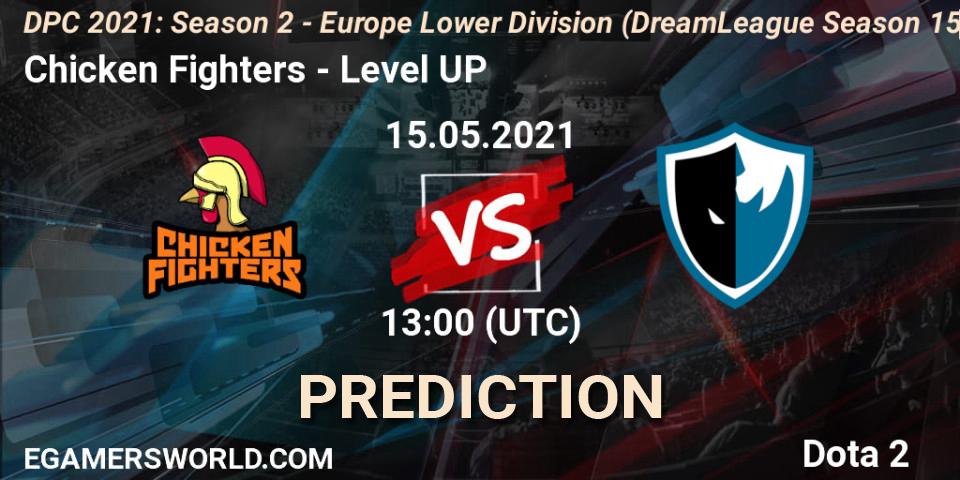 Pronóstico Chicken Fighters - Level UP. 15.05.2021 at 12:57, Dota 2, DPC 2021: Season 2 - Europe Lower Division (DreamLeague Season 15)