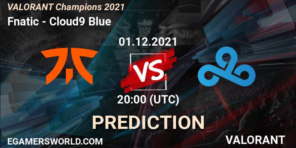 Pronóstico Fnatic - Cloud9 Blue. 01.12.2021 at 19:45, VALORANT, VALORANT Champions 2021