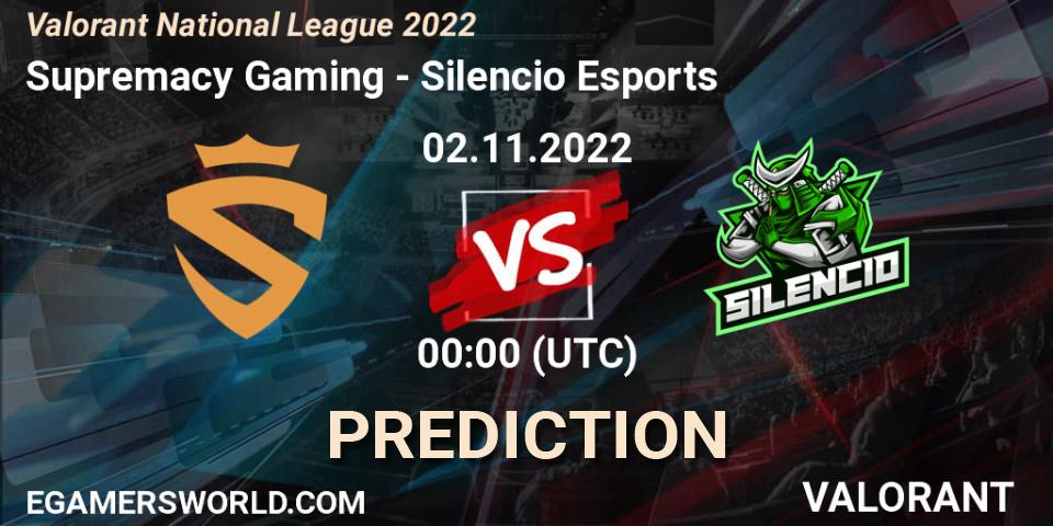 Pronóstico Supremacy Gaming - Silencio Esports. 02.11.2022 at 00:00, VALORANT, Valorant National League 2022