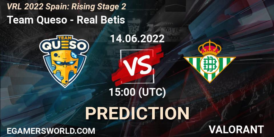 Pronóstico Team Queso - Real Betis. 14.06.2022 at 15:00, VALORANT, VRL 2022 Spain: Rising Stage 2