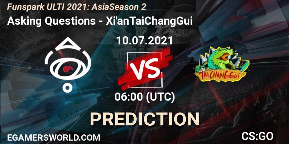 Pronóstico Asking Questions - Xi'anTaiChangGui. 10.07.2021 at 06:00, Counter-Strike (CS2), Funspark ULTI 2021: Asia Season 2