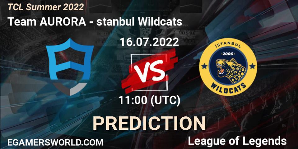 Pronóstico Team AURORA - İstanbul Wildcats. 16.07.22, LoL, TCL Summer 2022