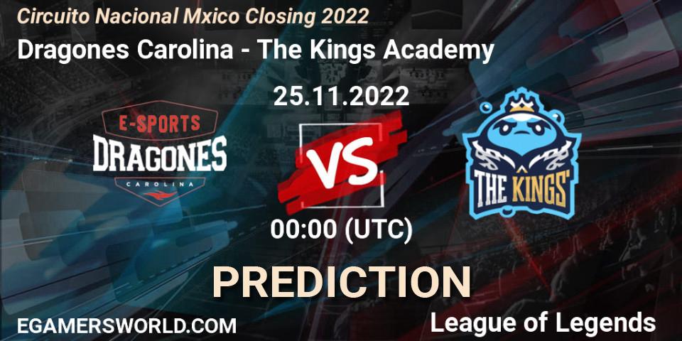Pronóstico Dragones Carolina - The Kings Academy. 25.11.22, LoL, Circuito Nacional México Closing 2022