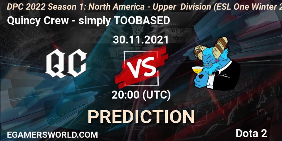Pronóstico Quincy Crew - simply TOOBASED. 30.11.2021 at 20:07, Dota 2, DPC 2022 Season 1: North America - Upper Division (ESL One Winter 2021)