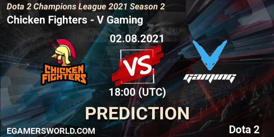 Pronóstico Chicken Fighters - V Gaming. 02.08.2021 at 12:00, Dota 2, Dota 2 Champions League 2021 Season 2
