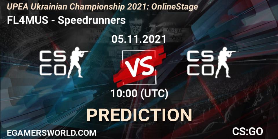 Pronóstico FL4MUS - Speedrunners. 05.11.2021 at 10:00, Counter-Strike (CS2), UPEA Ukrainian Championship 2021: Online Stage