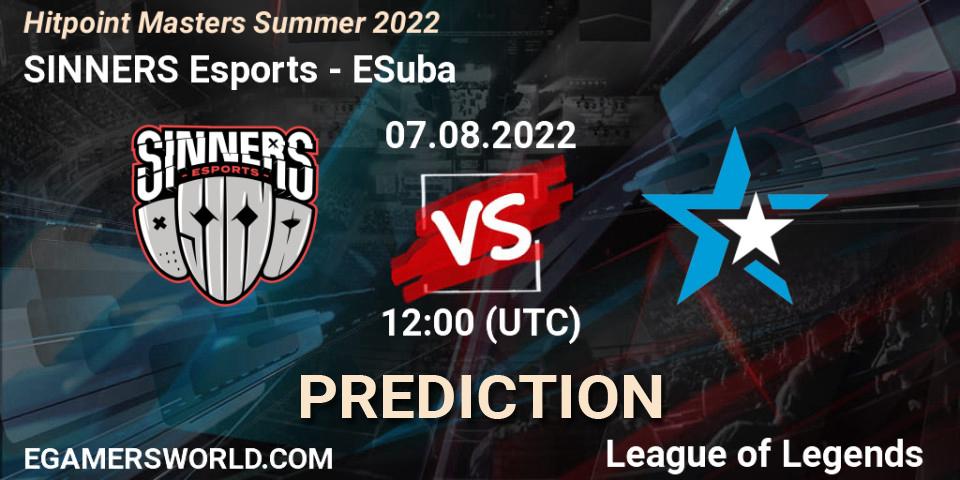 Pronóstico SINNERS Esports - ESuba. 07.08.2022 at 12:00, LoL, Hitpoint Masters Summer 2022