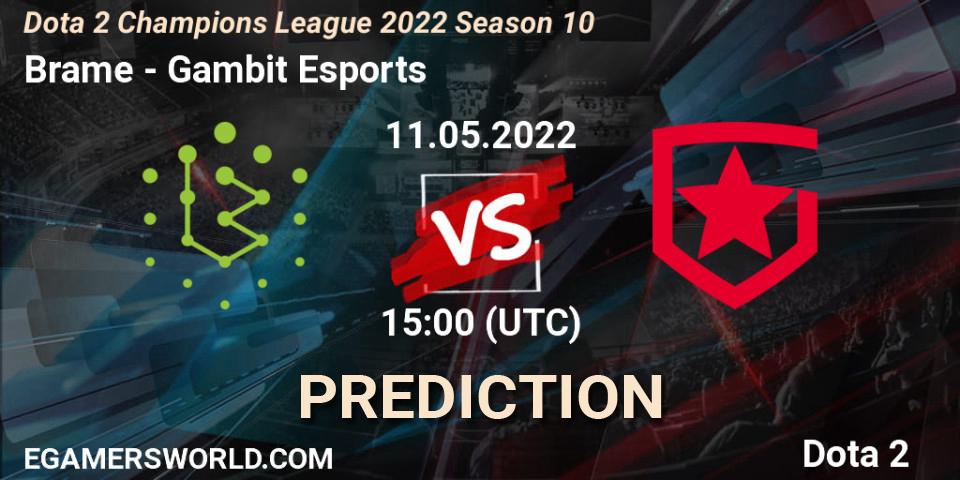 Pronóstico Brame - Gambit Esports. 11.05.2022 at 15:00, Dota 2, Dota 2 Champions League 2022 Season 10 