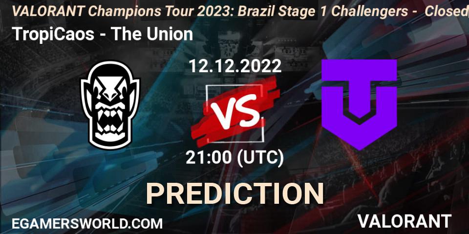 Pronóstico TropiCaos - The Union. 12.12.2022 at 21:00, VALORANT, VALORANT Champions Tour 2023: Brazil Stage 1 Challengers - Closed Qualifier