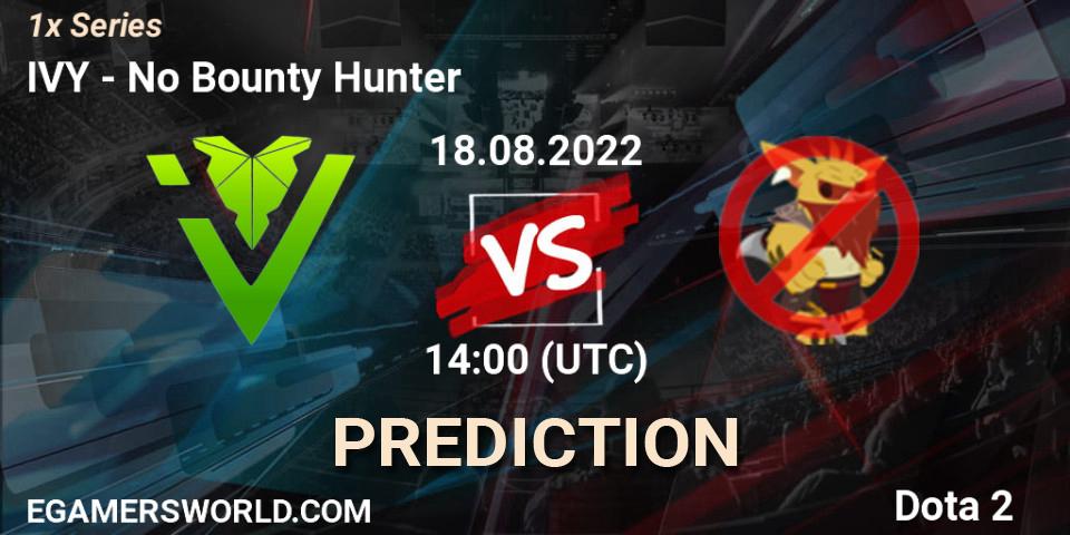 Pronóstico IVY - No Bounty Hunter. 18.08.2022 at 14:00, Dota 2, 1x Series
