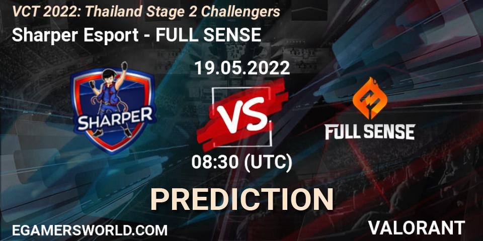 Pronóstico Sharper Esport - FULL SENSE. 19.05.2022 at 08:30, VALORANT, VCT 2022: Thailand Stage 2 Challengers