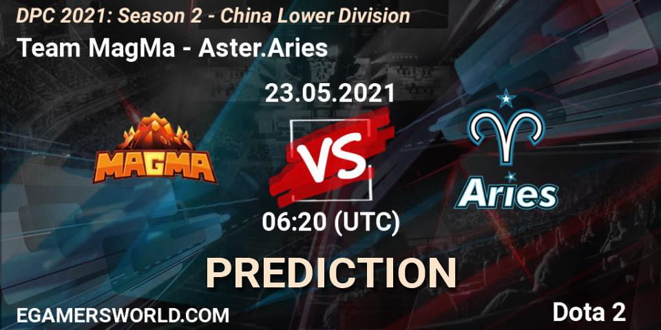 Pronóstico Team MagMa - Aster.Aries. 23.05.2021 at 06:05, Dota 2, DPC 2021: Season 2 - China Lower Division