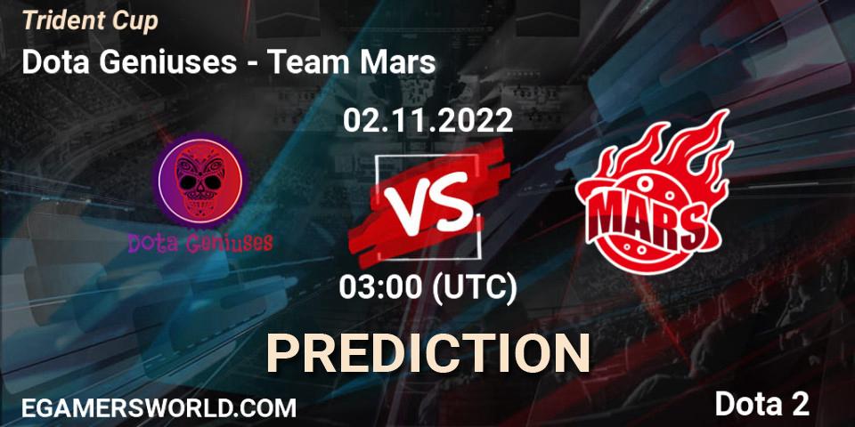 Pronóstico Dota Geniuses - Team Mars. 26.10.2022 at 06:59, Dota 2, Trident Cup
