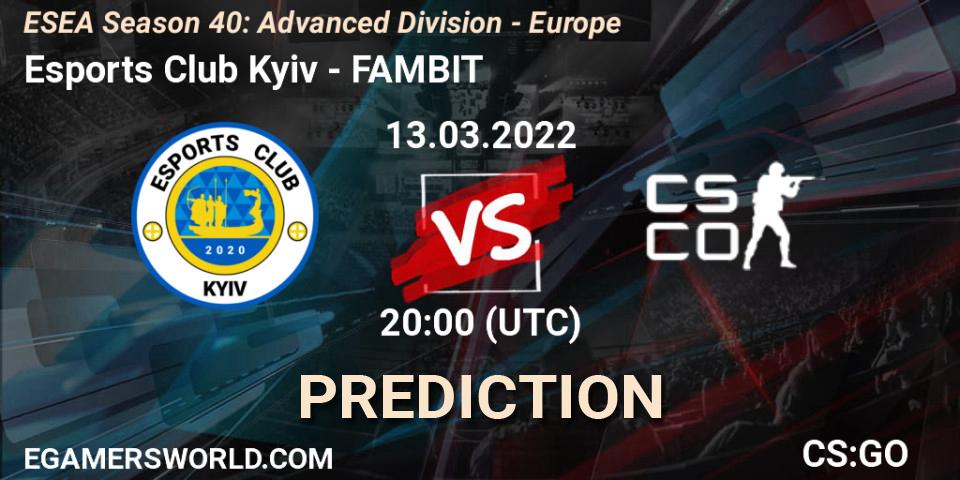 Pronóstico Esports Club Kyiv - FAMBIT. 13.03.2022 at 20:00, Counter-Strike (CS2), ESEA Season 40: Advanced Division - Europe