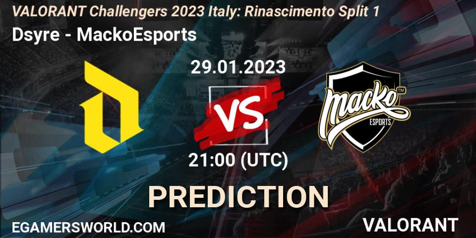 Pronóstico Dsyre - MackoEsports. 29.01.23, VALORANT, VALORANT Challengers 2023 Italy: Rinascimento Split 1