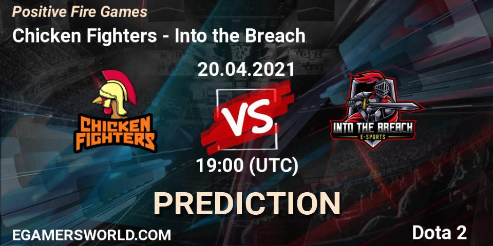 Pronóstico Chicken Fighters - Into the Breach. 20.04.2021 at 19:48, Dota 2, Positive Fire Games